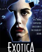 Смотреть Экзотика Онлайн / Watch Exotica [1994] Online